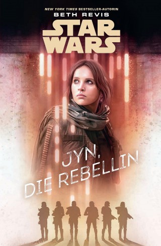 Beth Revis: Star Wars: Jyn, die Rebellin