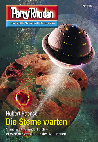 Hubert Haensel: Perry Rhodan 2930: Die Sterne warten