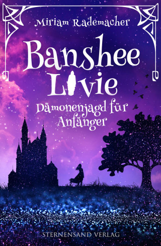 Miriam Rademacher: Banshee Livie (Band 1): Dämonenjagd für Anfänger