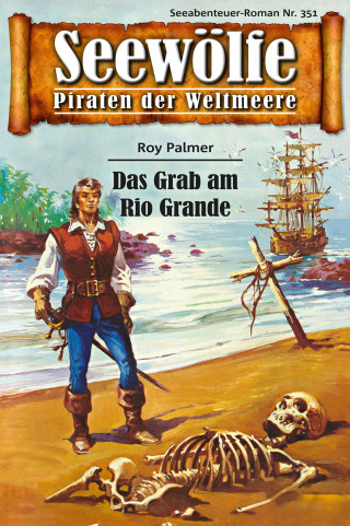Roy Palmer: Seewölfe - Piraten der Weltmeere 351