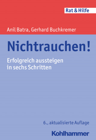 Anil Batra, Gerhard Buchkremer: Nichtrauchen!