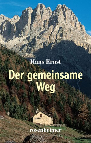 Hans Ernst: Der gemeinsame Weg