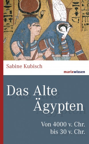 Sabine Kubisch: Das Alte Ägypten