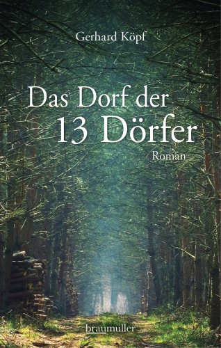 Gerhard Köpf: Das Dorf der 13 Dörfer