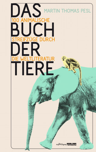 Martin Thomas Pesl: Das Buch der Tiere