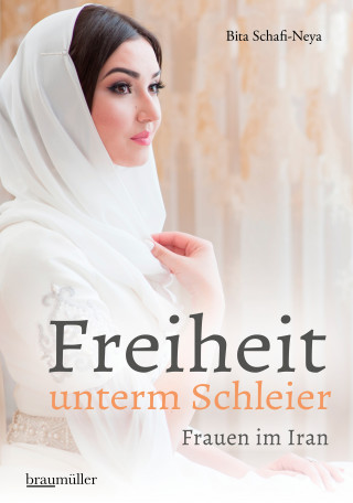 Bita Schafi-Neya: Freiheit unterm Schleier
