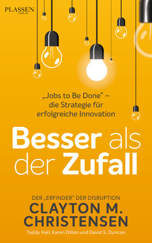 Clayton M. Christensen: Besser als der Zufall