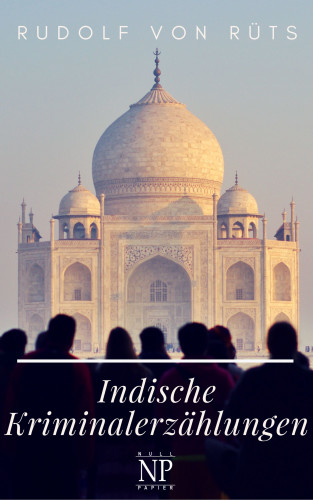 Rudolf von Rüts: Indische Kriminalerzählungen