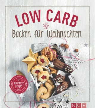 Nina Engels, Anne Peters: Low Carb Backen für Weihnachten