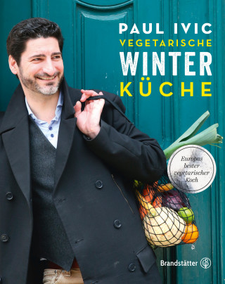 Paul Ivić: Vegetarische Winterküche