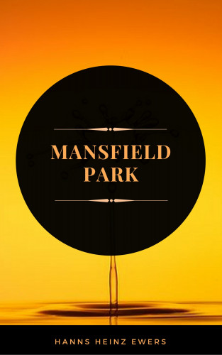 Jane Austen: Mansfield Park (ArcadianPress Edition)