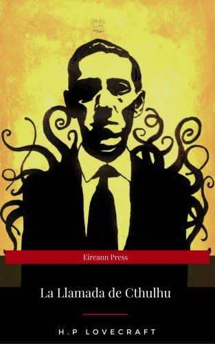 H.P Lovecraft, Eireann Press: La Llamada de Cthulhu (Eireann Press)