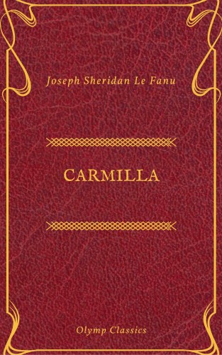 Joseph Sheridan Le Fanu, Olymp Classics: Carmilla (Olymp Classics)