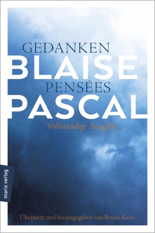 Blaise Pascal: Gedanken – Pensées