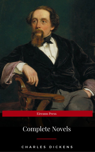 Charles Dickens, Eireann Press: The Charles Dickens Collection Volume One: Oliver Twist, Great Expectations, and Bleak House