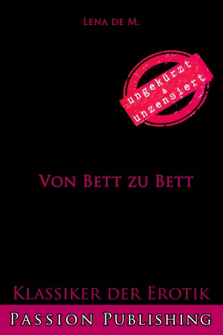 Lena de M.: Klassiker der Erotik 78: Von Bett zu Bett