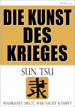 Sun Tsu: Die Kunst des Krieges