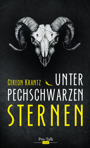 Gereon Krantz: Unter pechschwarzen Sternen