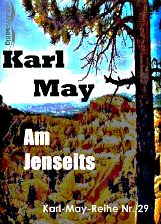 Karl May: Am Jenseits