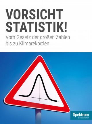 Spektrum der Wissenschaft: Vorsicht, Statistik!