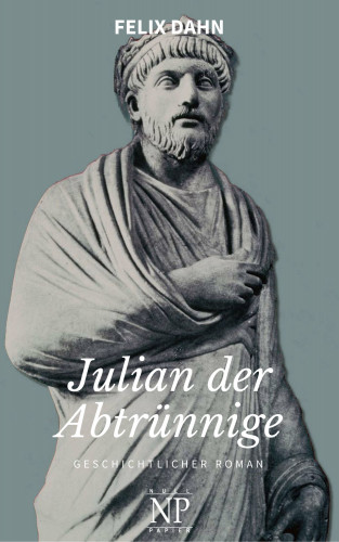 Felix Dahn: Julian der Abtrünnige