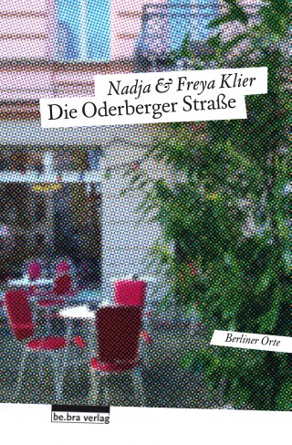 Freya Klier, Nadja Klier: Die Oderberger Straße