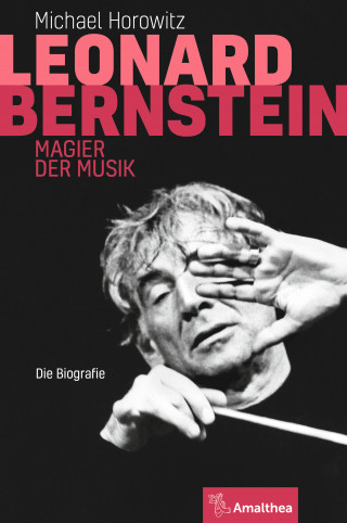 Michael Horowitz: Leonard Bernstein