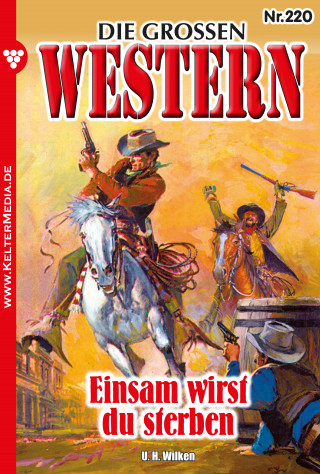 U.H. Wilken: Einsam wirst du sterben
