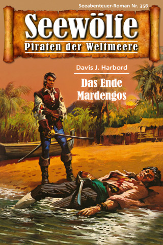 Davis J. Harbord: Seewölfe - Piraten der Weltmeere 356