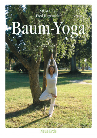 Satya Singh, Fred Hageneder: Baum-Yoga