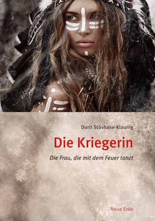 Dorit Stövhase-Klaunig: Die Kriegerin