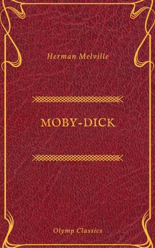 Herman Melville, Olymp Classics: Moby-Dick (Olymp Classics)