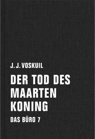 J. J. Voskuil: Der Tod des Maarten Koning