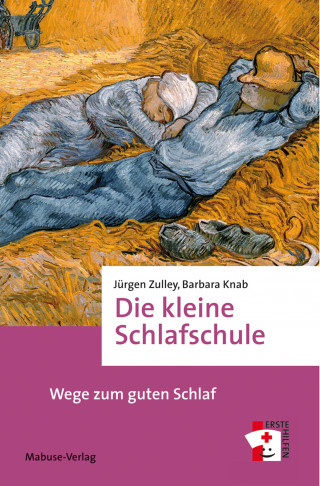 Jürgen Zulley, Barbara Knab: Die kleine Schlafschule
