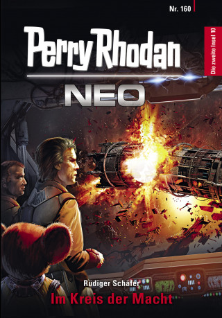 Rüdiger Schäfer: Perry Rhodan Neo 160: Im Kreis der Macht