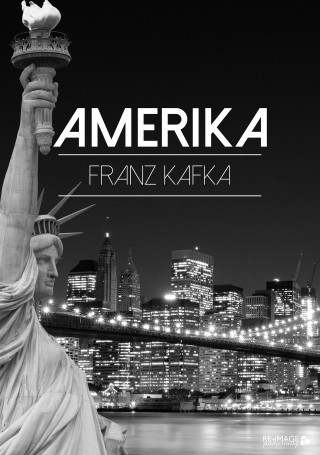 Franz Kafka: Amerika