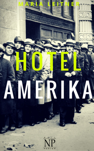 Maria Leitner: Hotel Amerika