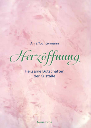 Anja Tochtermann: Herzöffnung