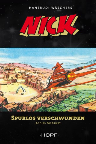 Achim Mehnert: Nick 8: Spurlos verschwunden