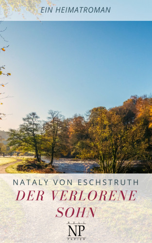 Nataly von Eschstruth: Der verlorene Sohn
