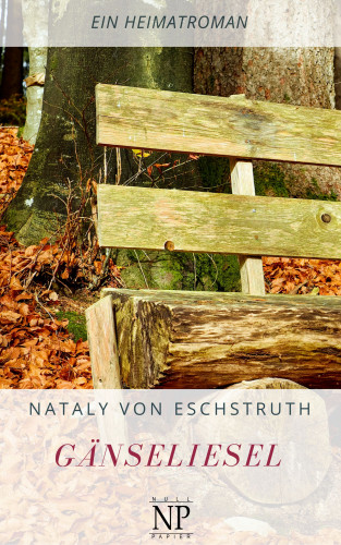 Nataly von Eschstruth: Gänseliesel