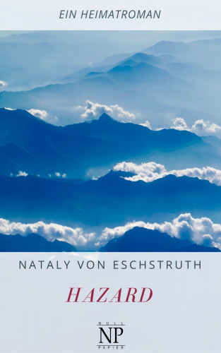 Nataly von Eschstruth: Hazard