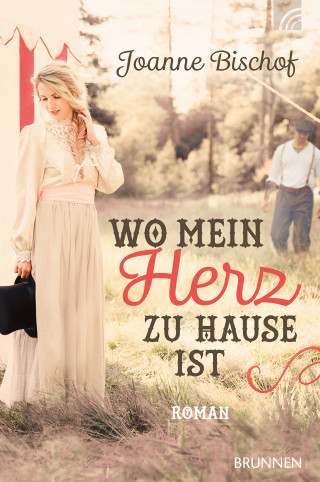 Joanne Bischof: Wo mein Herz zu Hause ist