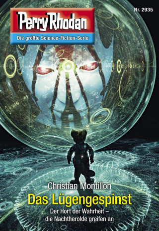 Christian Montillon: Perry Rhodan 2935: Das Lügengespinst