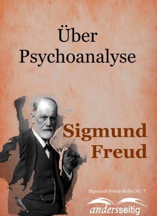 Sigmund Freud: Über Psychoanalyse