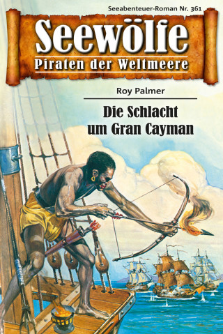 Roy Palmer: Seewölfe - Piraten der Weltmeere 361