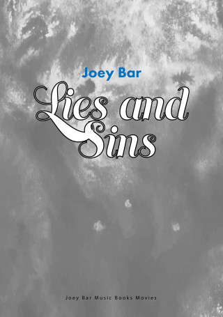 Joey Bar: Lies and Sins