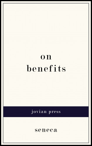Seneca: On Benefits
