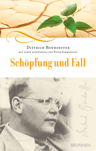 Dietrich Bonhoeffer: Schöpfung und Fall