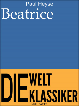 Paul Heyse: Beatrice